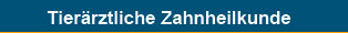 Tierärztliche Zahnheilkunde